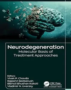 Neurodegeneration: Molecular Basis of Treatment Approaches