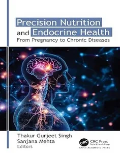 Precision Nutrition and Endocrine Health: From Pregnancy to Chronic Diseases