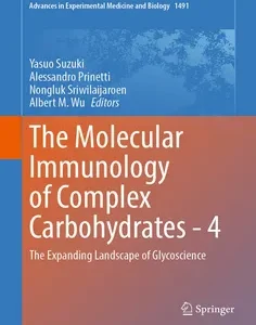 The Molecular Immunology of Complex Carbohydrates - 4