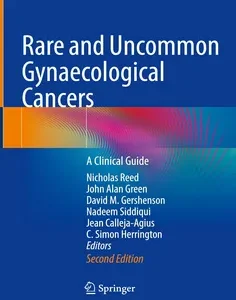 Rare and Uncommon Gynaecological Cancers: A Clinical Guide