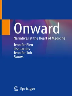 Onward: Narratives at the Heart of Medicine