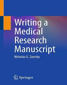 Writing a Medical Research Manuscript