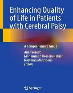 Enhancing Quality of Life in Patients with Cerebral Palsy: A Comprehensive Guide