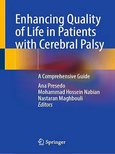 Enhancing Quality of Life in Patients with Cerebral Palsy: A Comprehensive Guide