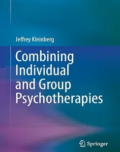Combining Individual and Group Psychotherapies