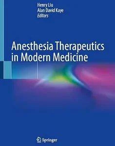 Anesthesia Therapeutics in Modern Medicine
