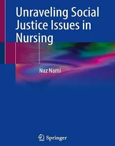 Unraveling Social Justice Issues in Nursing