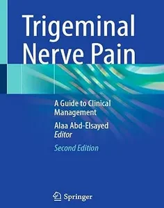 Trigeminal Nerve Pain: A Guide to Clinical Management
