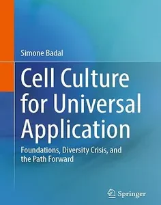 Cell Culture for Universal Application: Foundations, Diversity Crisis, and the Path Forward