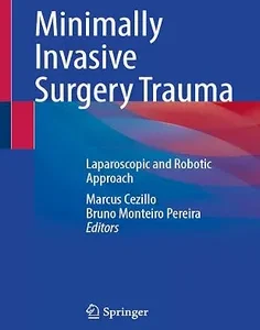 Minimally Invasive Surgery Trauma: Laparoscopic and Robotic Approach