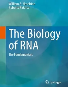 The Biology of RNA: The Fundamentals