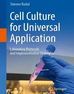 Cell Culture for Universal Application: Laboratory Protocols and Implementation Strategies
