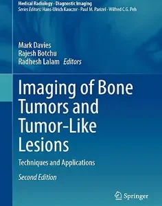 Imaging of Bone Tumors and Tumor-Like Lesions: Techniques and Applications (Medical Radiology)