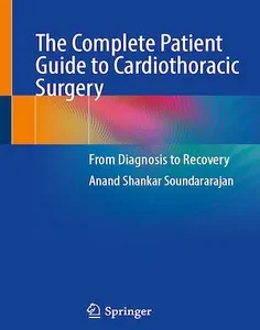 The Complete Patient Guide to Cardiothoracic Surgery