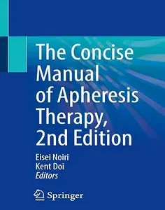 The Concise Manual of Apheresis Therapy: Second Edition
