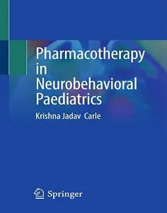 Pharmacotherapy in Neurobehavioral Paediatrics