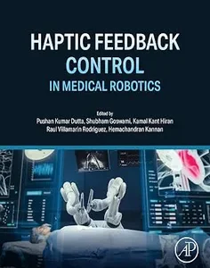 Haptic Feedback Control in Medical Robotics