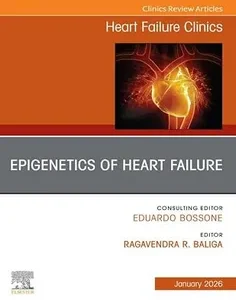 Epigenetics of Heart Failure, An issue of Heart Failure Clinics