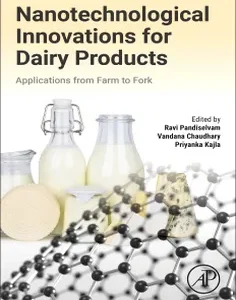 Nanotechnological Innovations for Dairy Products: Applications from Farm to Fork