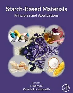 Starch-Based Materials: Principles and Applications
