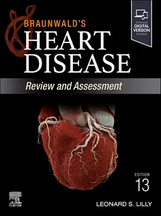 Braunwald's Heart Disease Review And Assessment