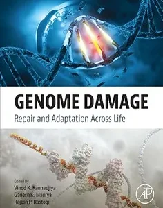 Genome Damage: Repair and Adaptation Across Life