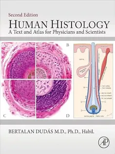 Human Histology: A Text and Atlas for Physicians and Scientists