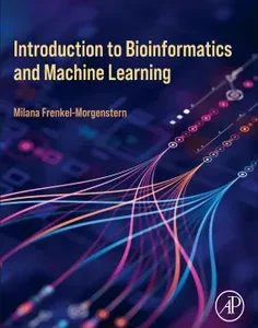 Introduction to Bioinformatics and Machine Learning
