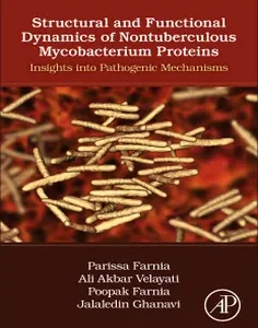 Structural and Functional Dynamics of Nontuberculous Mycobacterium Proteins: Insights into Pathogenic Mechanisms