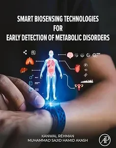 Smart Biosensing Technologies for Early Detection of Metabolic Disorders