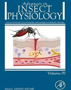 Evolutionary Adaptations and Mosquito-Borne Viruses (Advances in Insect Physiology)