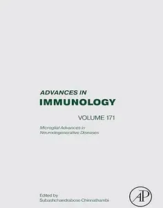 Microglial Advances in Neurodegenerative Diseases (Advances in Immunology)