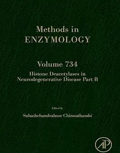 Histone Deacetylases in Neurodegenerative Disease Part B (Methods in Enzymology)