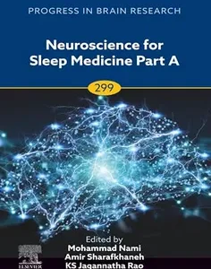 Neuroscience for Sleep Medicine Part A (Volume 299) (Progress in Brain Research, Volume 299)