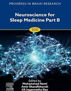 Neuroscience for Sleep Medicine Part B (Progress in Brain Research)
