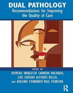 Dual Pathology: Recommendations for Improving the Quality of Care
