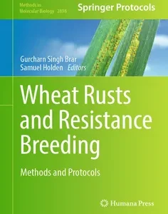 Wheat Rusts and Resistance Breeding: Methods and Protocols