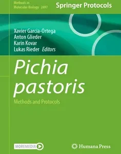 Pichia pastoris: Methods and Protocols