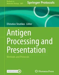 Antigen Processing and Presentation: Methods and Protocols