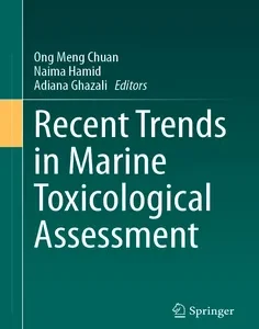 Recent Trends in Marine Toxicological Assessment