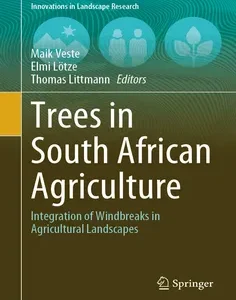 Trees in South African Agriculture: Integration of Windbreaks in Agricultural Landscapes