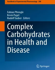 Complex Carbohydrates in Health and Disease