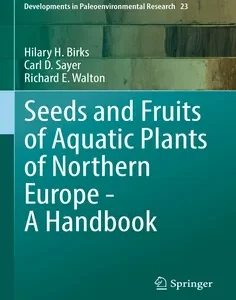 Seeds and Fruits of Aquatic Plants of Northern Europe - A Handbook