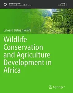 Wildlife Conservation and Agriculture Development in Africa
