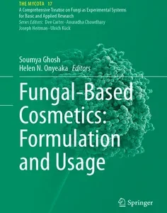 Fungal-Based Cosmetics: Formulation and Usage