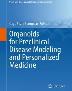 Organoids for Preclinical Disease Modeling and Personalized Medicine