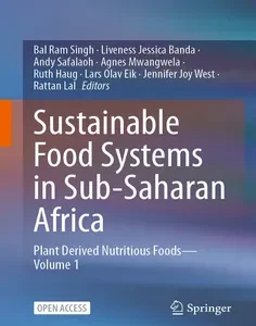 Sustainable Food Systems in Sub-Saharan Africa: Plant Derived Nutritious Foods―Volume 1