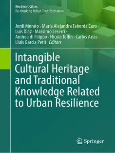 Intangible Cultural Heritage and Traditional Knowledge Related to Urban Resilience