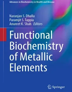 Functional Biochemistry of Metallic Elements