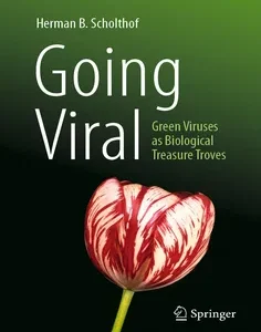 Going Viral: Green Viruses as Biological Treasure Troves